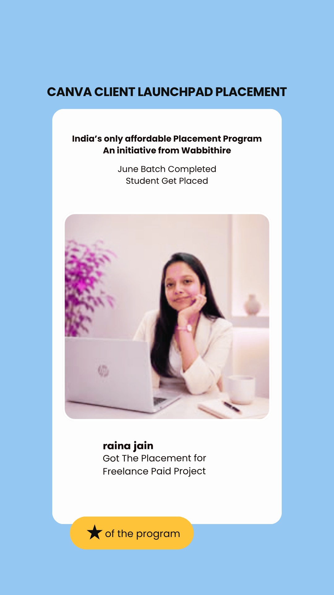 Raina Jain — placed through Wabbithire Client Launchpad
