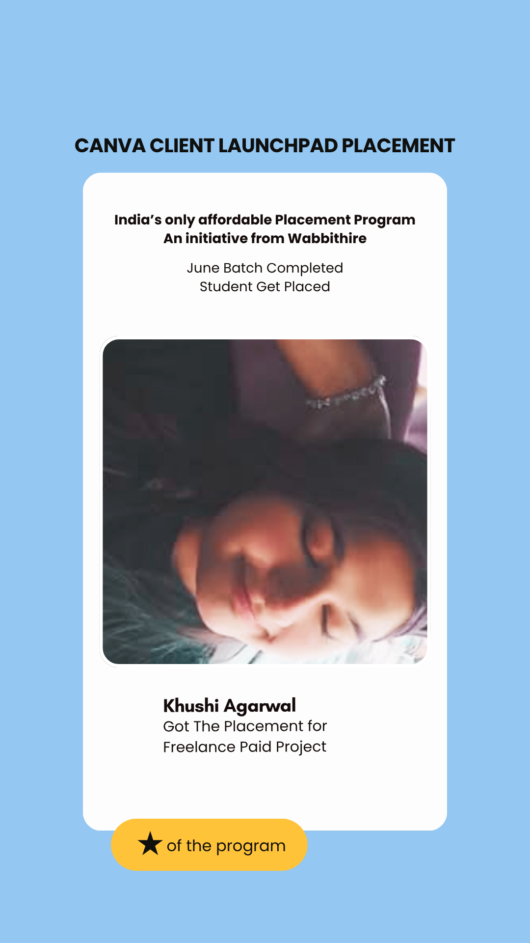 Khushi Agarwal — placed through Wabbithire Client Launchpad